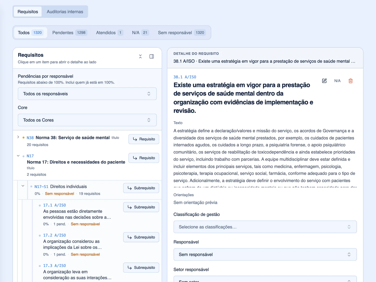 Cada requisito tem responsável, evidências que apontam para o próprio sistema e ações de preparação.
